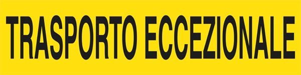 Pannello  TRASPORTO ECCEZIONALE