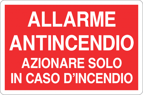 ALLARME ANTINCENDIO AZIONARE SOLO IN CASO D'INCENDIO